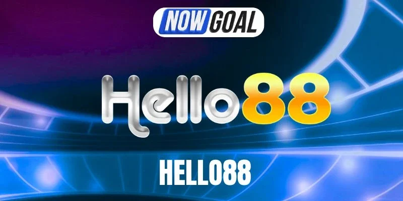 Các kèo cá cược đẳng cấp nhất Hello88