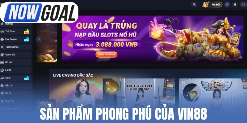 Sản phẩm phong phú của Vin88