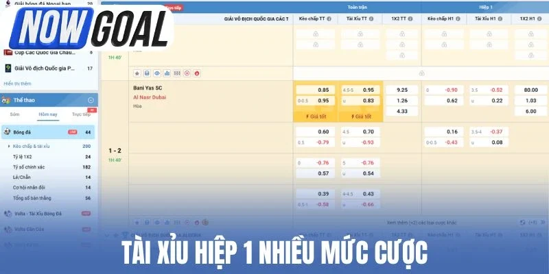 Tài xỉu hiệp 1 nhiều mức cược