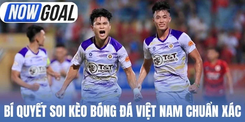 Bí quyết soi kèo bóng đá Việt Nam chuẩn xác