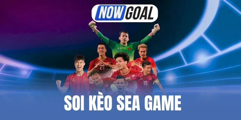 Soi Kèo Sea Games Như Thế Nào? Tips Nhận Định Kèo Chuẩn