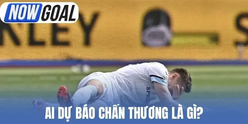 AI dự báo chấn thương là gì?